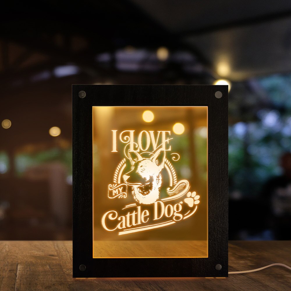 I Love My Cattle Dog Led Photo Frame Night Light Display Dog Pet Owner Lighting Custom Doggy Idea by Woody Signs Co. - Handmade Crafted Unique Wooden Creative