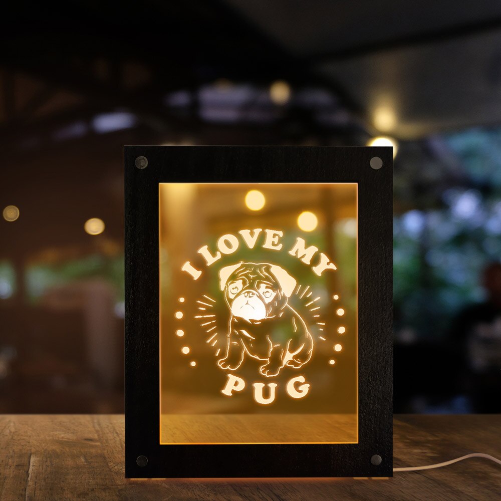 I Love My Pug Wooden Led Photo Frame Night Light Dutch Mastiff Custom Lighting Text Picture Frame Dutch Bulldog Puppy by Woody Signs Co. - Handmade Crafted Unique Wooden Creative