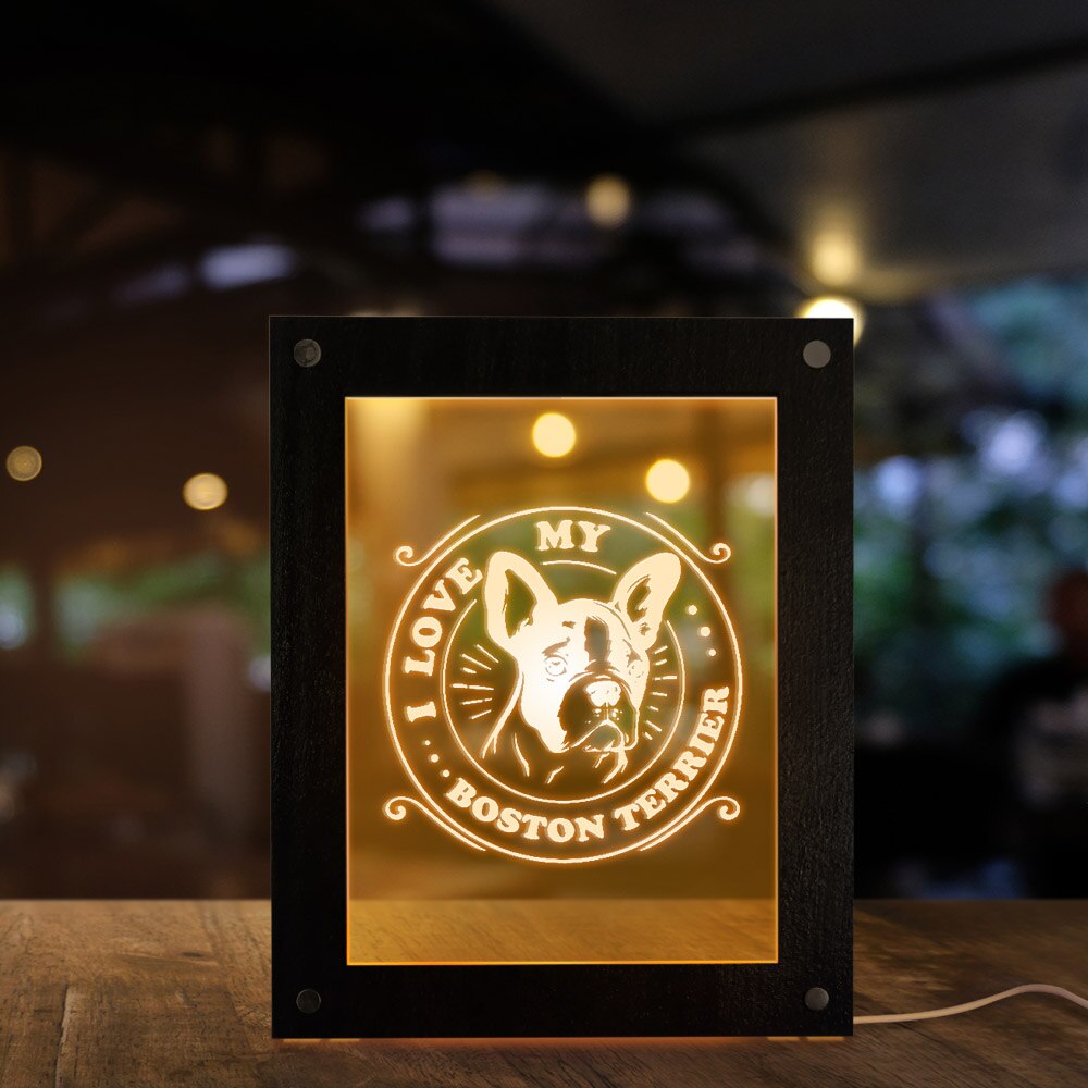 I Love My Boston Terrier Dog Breed LED Illuminated Acrylic Display Sign Boston Bull Terrier Custom Dog Picture Text Wooden Frame by Woody Signs Co. - Handmade Crafted Unique Wooden Creative