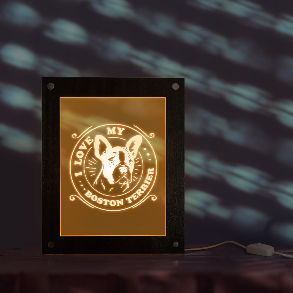 I Love My Boston Terrier Dog Breed LED Illuminated Acrylic Display Sign Boston Bull Terrier Custom Dog Picture Text Wooden Frame by Woody Signs Co. - Handmade Crafted Unique Wooden Creative