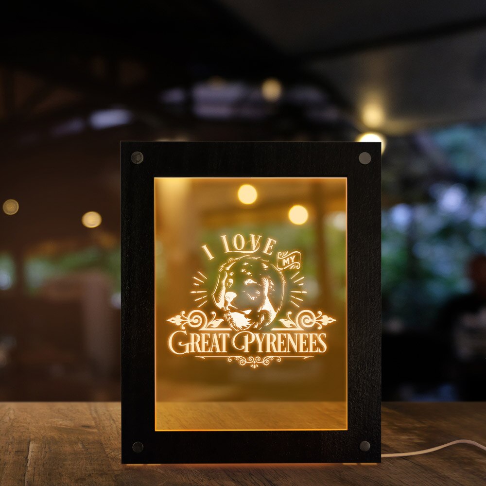 I Love My Great Pyrenees Wooden LED Night Light Display Custom Engraved Picture Frame Pyrenean Mountain Dog USB Table Lamp Frame by Woody Signs Co. - Handmade Crafted Unique Wooden Creative
