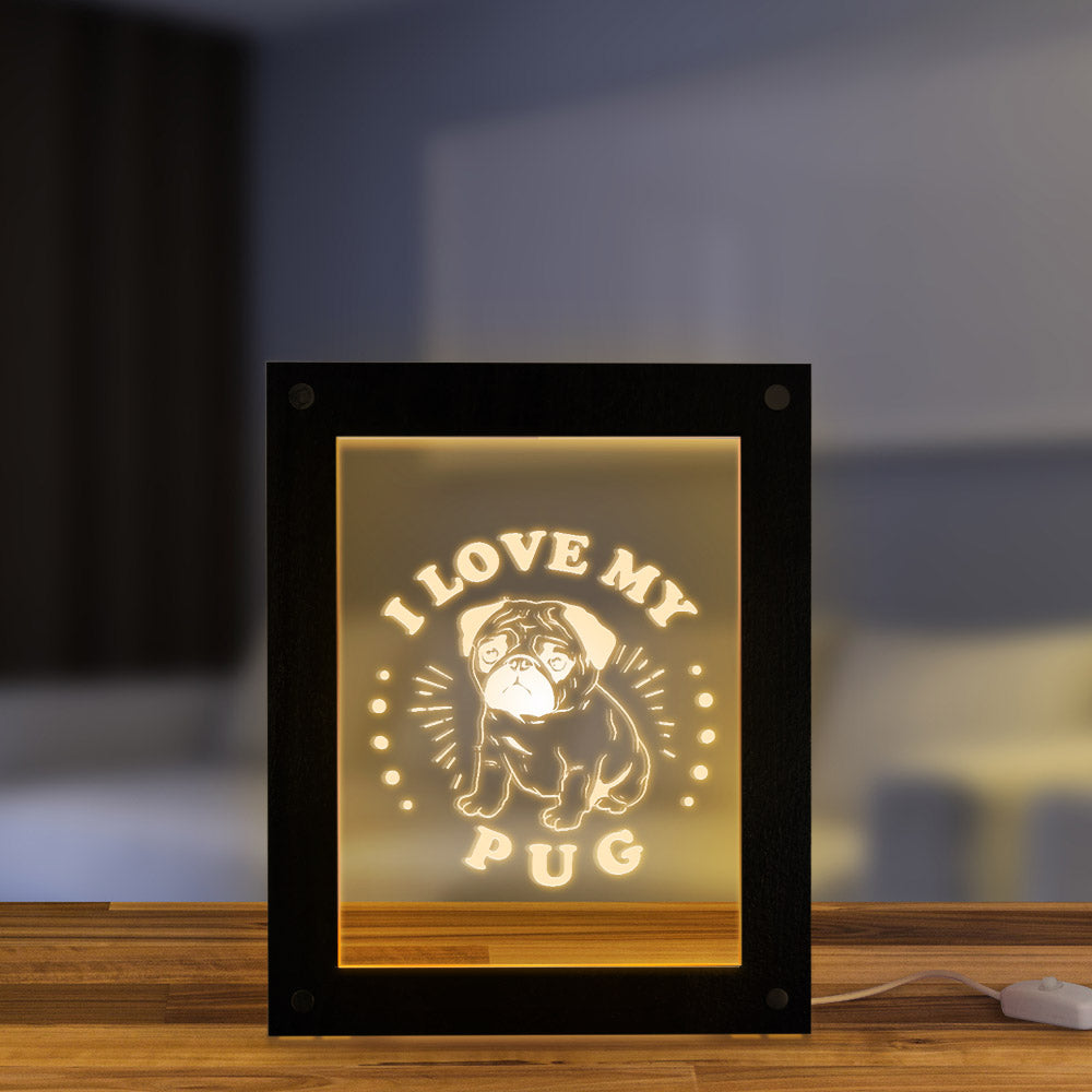 I Love My Pug Wooden Led Photo Frame Night Light Dutch Mastiff Custom Lighting Text Picture Frame Dutch Bulldog Puppy by Woody Signs Co. - Handmade Crafted Unique Wooden Creative