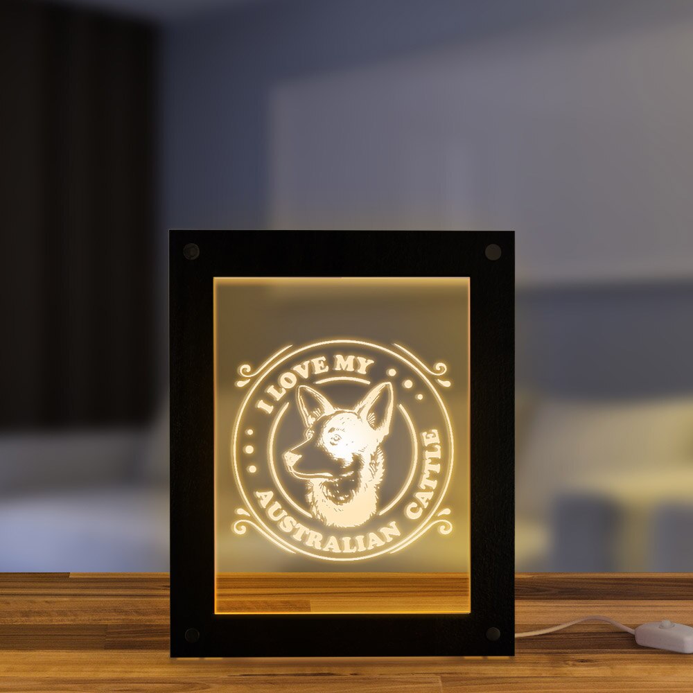 I Love My Australian Cattle Dog Laser Engraved Acrylic Picture Frame With Custom Text Australian Heeler Dog Breed Lighting Decor by Woody Signs Co. - Handmade Crafted Unique Wooden Creative